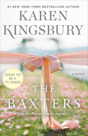 The Baxters: A Prequel de Karen Kingsbury