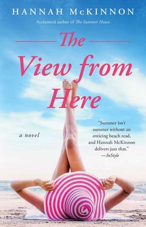 The View from Here de Hannah Mckinnon