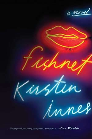 Fishnet de Kirstin Innes