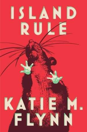 Island Rule de Katie M Flynn