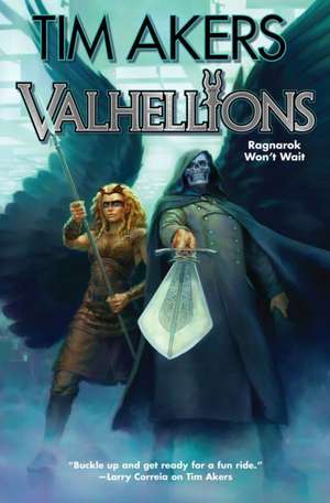 Valhellions de Tim Akers
