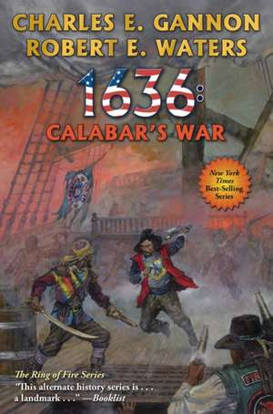 1636: Calabar's War de Charles E. Gannon