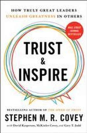 Trust and Inspire de Stephen M R Covey