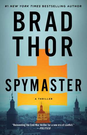 Spymaster: A Thriller de Brad Thor