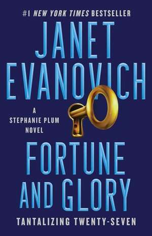 Fortune and Glory de Janet Evanovich