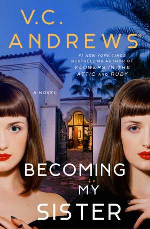 Becoming My Sister de V. C. Andrews