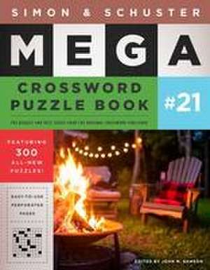 Simon & Schuster Mega Crossword Puzzle Book #21 de John M Samson