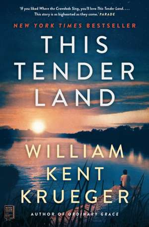 This Tender Land de William Kent Krueger