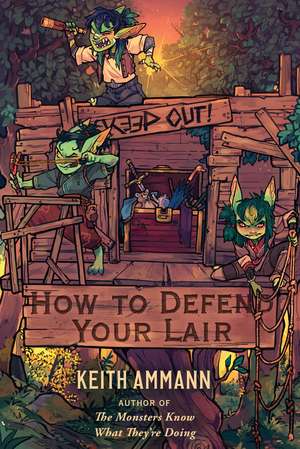 How to Defend Your Lair de Keith Ammann