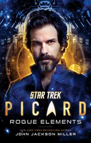 Star Trek: Picard: Rogue Elements de John Jackson Miller