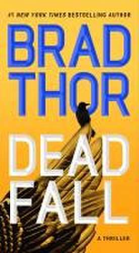 Dead Fall de Brad Thor