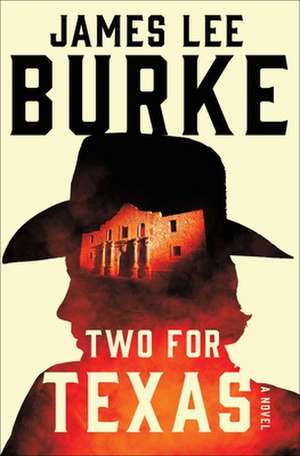 Two for Texas de James Lee Burke