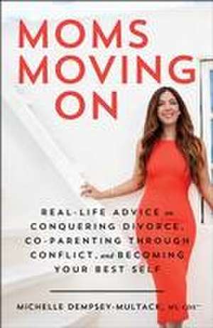 Moms Moving on de Michelle Dempsey-Multack