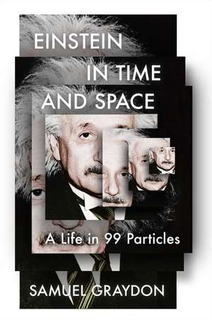 Einstein in Time and Space de Samuel Graydon