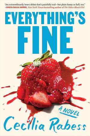 Everything's Fine de Cecilia Rabess