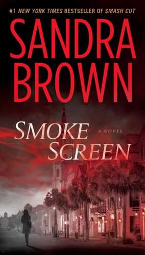 Smoke Screen de Sandra Brown