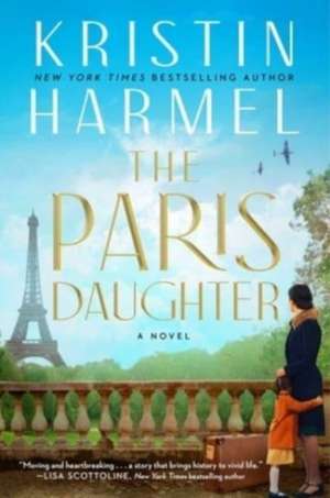 The Paris Daughter de Kristin Harmel