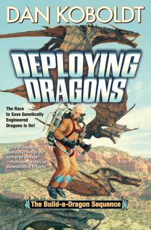 Deploying Dragons de Dan Koboldt