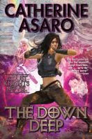 The Down Deep de Catherine Asaro