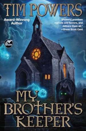 My Brother's Keeper de Tim Powers