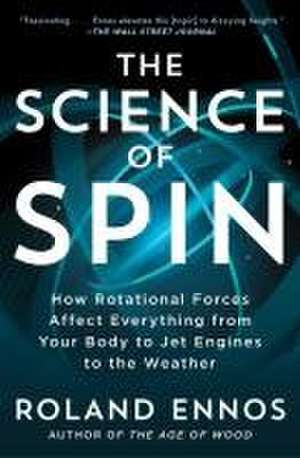 The Science of Spin de Roland Ennos