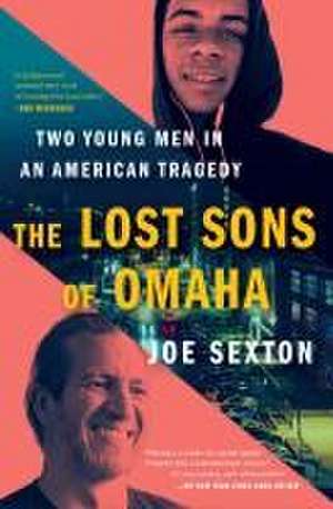 The Lost Sons of Omaha de Joe Sexton