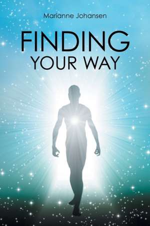 Finding Your Way de Marianne S. Johansen