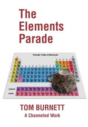 The Elements Parade de Tom Burnett