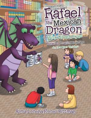 Rafael the Mexican Dragon with Green Eyes de Alma Lorena Flores Pittman