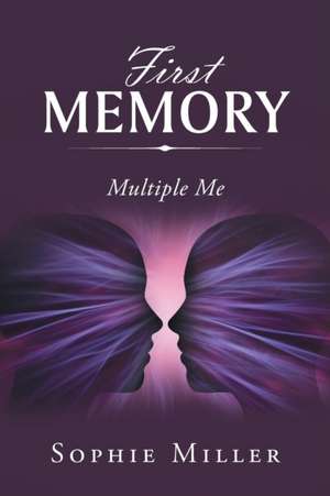 First Memory de Sophie Miller