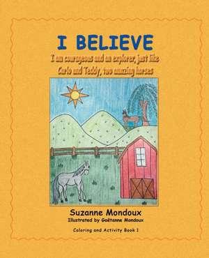 I Believe de Suzanne Mondoux