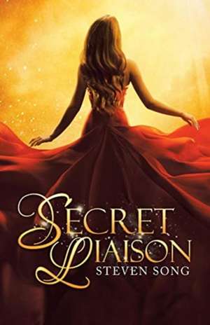 Secret Liaison de Steven Song