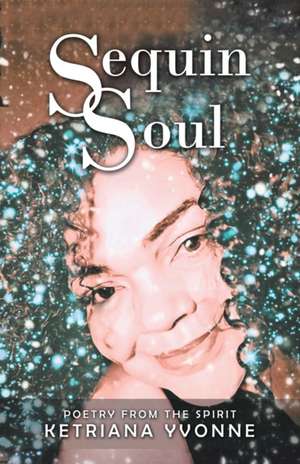 Sequin Soul de Ketriana Yvonne