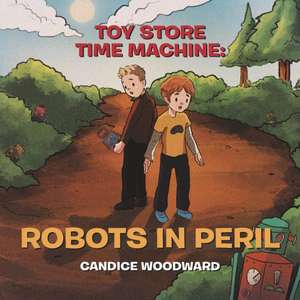 Toy Store Time Machine de Candice Woodward