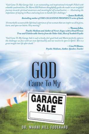 God Came to My Garage Sale de Marni Hill Foderaro