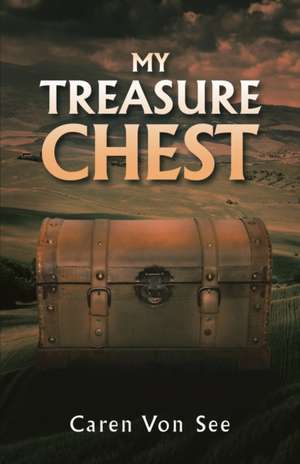 My Treasure Chest de Caren von See