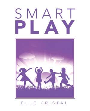 Smart Play de Elle Cristal