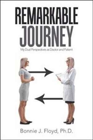 Remarkable Journey de Bonnie J Floyd