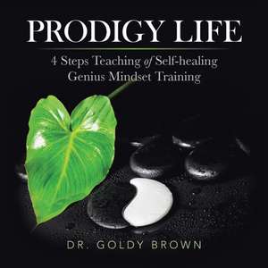 Prodigy Life de Goldy Brown