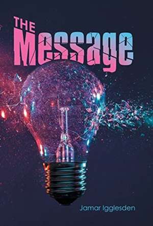 The Message de Jamar Igglesden