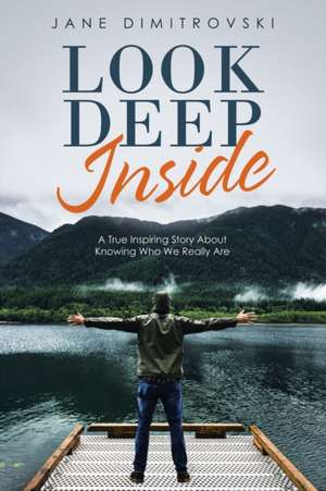 Look Deep Inside de Jane Dimitrovski