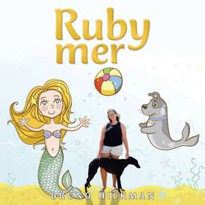 Ruby Mer de Bruno Hickman