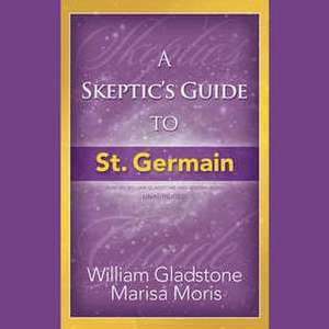 A Skeptic's Guide to St. Germain de Marisa Moris