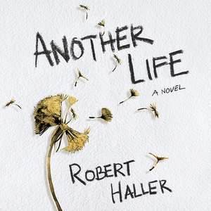 Another Life de Robert Haller