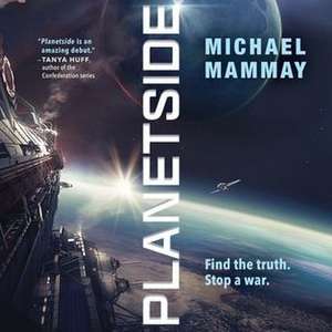 Planetside de Michael Mammay