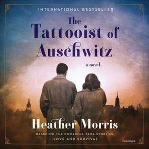 The Tattooist of Auschwitz de Heather Morris