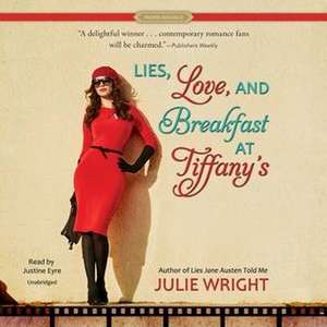 Lies, Love, and Breakfast at Tiffany's de Julie Wright