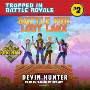 Battle for Loot Lake: An Unofficial Fortnite Adventure Novel de Devin Hunter