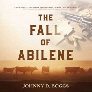 The Fall of Abilene de Johnny D. Boggs