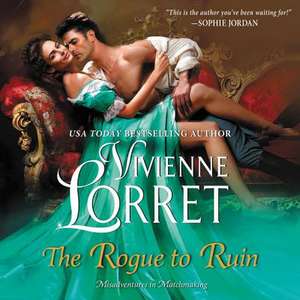 The Rogue to Ruin de Vivienne Lorret